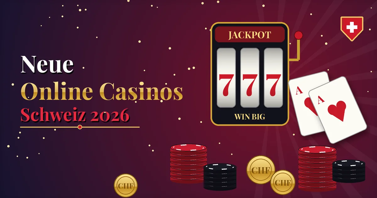 Neue Online Casinos Schweiz 2026 – Rangliste der besten neuen Online Casinos